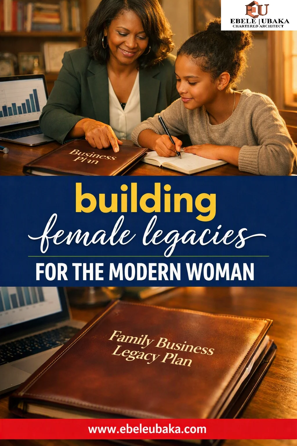 Building Female Legacies for the Modern Woman 2